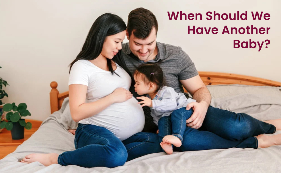 When should we have another baby?