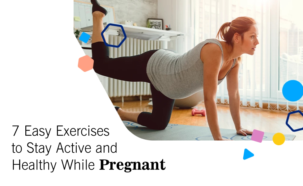 7 Easy Exercises to Stay Active and Healthy While Pregnant