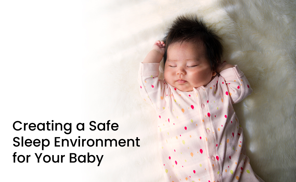 Creating a Safe Sleep Environment for Your Baby